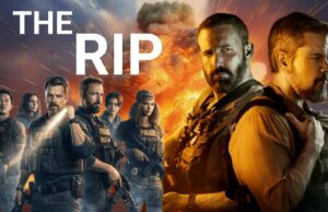 The Rip Movie Review & Rip Story in hindi 2026: मैट डेमन और बेन एफ्लेक की धमाकेदार Netflix फिल्म, जानिए रिलीज़ डेट, कहानी और स्टारकास्ट The Rip Movie Review & Story in hindi.How to download THE RIP full movie free.